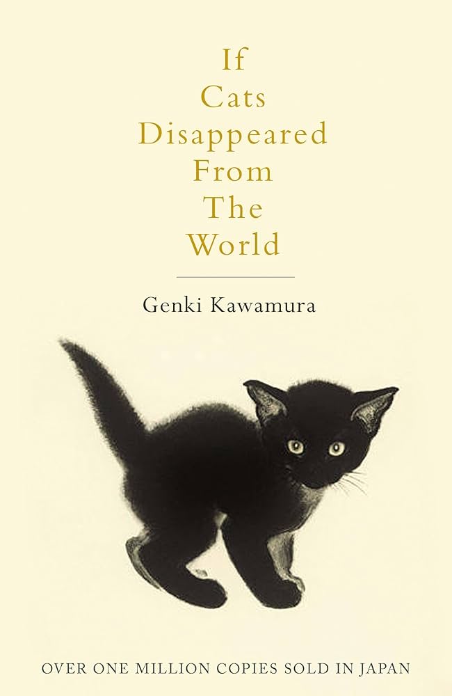 If Cats Disappeared from the World, Novel by Genki Kawamura